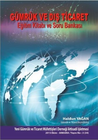 Gümrük ve Dış Ticaret Eğitim Kitabı ve Soru Bankası